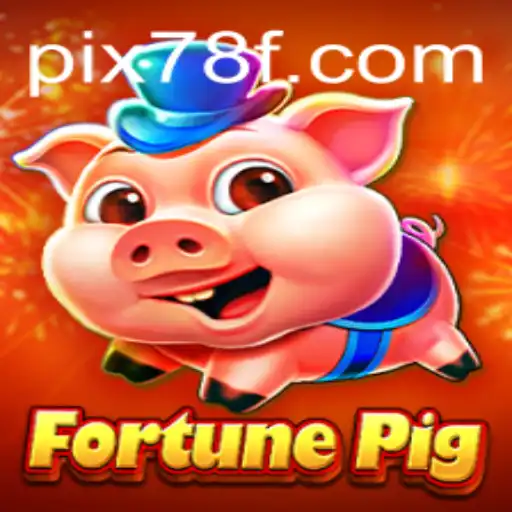 FortunePig: Descubra as Regras e a Emoção do Jogo 78F.COM