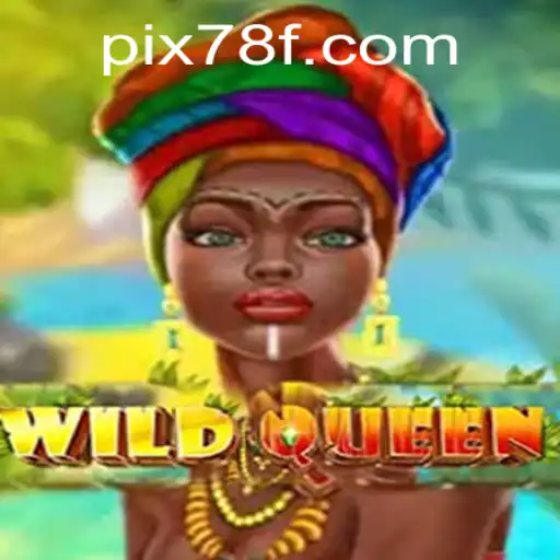 Explorando o Mundo de WildQueen: O Novo Sensação de 78F.COM